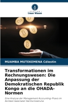 Transformationen im Rechnungswesen: Die Anpassung der Demokratischen Republik Kongo an die OHADA-Normen (German Edition) 6208695155 Book Cover