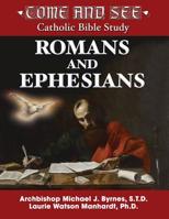 Come and See: Romans and Ephesians 194901388X Book Cover