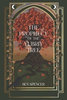 The Prophecy of the Yubriy Tree 1732038074 Book Cover