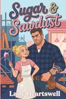 Sugar & Sawdust (Cozy Spice) 1969650982 Book Cover