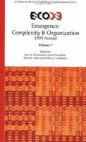 Emergence: Complexity & Organization (2005 Annual) 0976681439 Book Cover