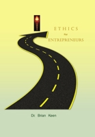 Ethics for Entrepreneurs 1625178786 Book Cover