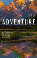 Adventure: An Argument for Limits B0BH34QN7H Book Cover