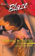 Playing With Fire 0373790244 Book Cover