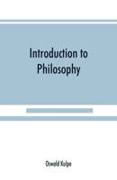 Introduction to Philosophy, a Handbook for Students of Psychology, Logic, Ethics, Aesthetics 1014923883 Book Cover