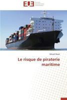 Le Risque de Piraterie Maritime 3841785905 Book Cover