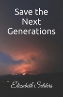 Save the Next Generations B0H8K6L322 Book Cover