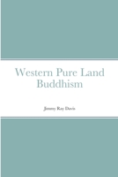 Western Pure Land Buddhism 1667117602 Book Cover