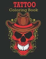 TATTOO COLORING BOOK: coloring book for women, 30 Modern and Neo-Traditional Tattoo Designs Including Sugar Skulls, Mandalas, and More B08KQBYP2F Book Cover