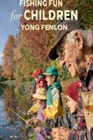 Fishing Fun for Children: Yong Fenlon B0GRTX3VFP Book Cover