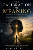 The Calibration of Meaning B0H3P4K6JK Book Cover