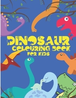 Dinosaur Colouring Book For Kids: Big Dinosaurs Coloring Book Cute Illustrations Including T-Rex, Velociraptor, Triceratops, Stegosaurus B08HTG6M5V Book Cover