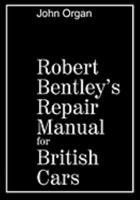 Robert Bentley's Repair Manual for British Cars 0837600413 Book Cover