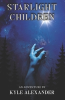 Starlight Children (Starlight Children Adventures) B0GBG1H6BY Book Cover