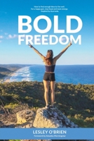 Bold Freedom: How to find enough time to live well. For a happy gut, clear head and more energy. Inspired by Ayurveda. 0646992457 Book Cover
