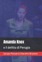 Amanda Knox e il delitto di Perugia 1953546099 Book Cover