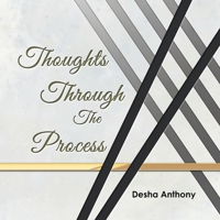 Thoughts Through the Process 1728343240 Book Cover