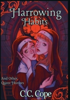 Harrowing Habits: And Other Queer Horrors B0GTYW3F3R Book Cover