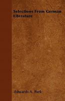 Selections From German Literature 1021730777 Book Cover