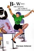 Bid Whist: The Making of a Great American Pastime 1410718727 Book Cover