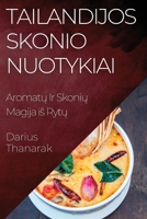 Tailandijos Skonio Nuotykiai: Aromatų Ir Skonių Magija is Rytų 1835508901 Book Cover