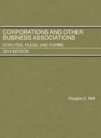 Moll's Corporations and Other Business Associations, Statutes, Rules, and Forms, 2014 Edition (Selected Statutes) 1628100664 Book Cover