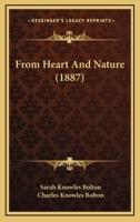 From Heart and Nature 1436854393 Book Cover