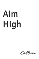 Aim High 1523318260 Book Cover