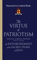 The Virtue of Patriotism: Special Jubilee Edition 1963716019 Book Cover