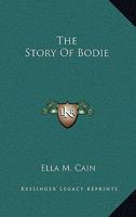 The Story Of Bodie B0007ETR1M Book Cover