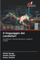 Il linguaggio dei candelieri (Italian Edition) 620980988X Book Cover