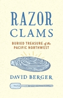 Razor Clams: Buried Treasure of the Pacific Northwest 0295745444 Book Cover