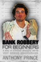 Bank Robbery for Beginners 1405040475 Book Cover