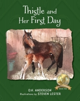 Thistle and Her First Day 1960007076 Book Cover