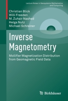 Inverse Magnetometry: Mollifier Magnetization Distribution from Geomagnetic Field Data 3030795071 Book Cover