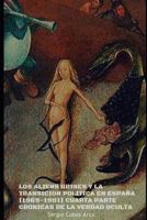 Los Aliens Grises Y La Transici�n Pol�tica En Espa�a (1969-1981) Cuarta Parte, Cr�nicas de la Verdad Oculta 1794261370 Book Cover