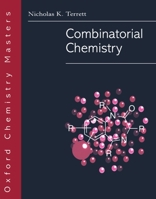 Combinatorial Chemistry 0198502192 Book Cover