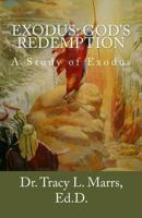 Exodus: God's Redemption: A Study of the Book of Exodus 1545327173 Book Cover