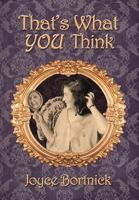 That's What You Think 1479727571 Book Cover