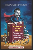 Nietzsche para Todos: Filosofia com Humor para o Dia a Dia (Conhecimento & Humor) (Portuguese Edition) 6598429900 Book Cover