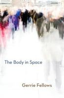 The Body in Space 1848613431 Book Cover