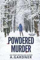 Powdered Murder 1549705296 Book Cover