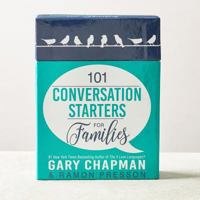 101 Conversation Starters for Families 0802408397 Book Cover