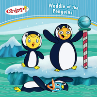 Chirp: Waddle of the Penguins 1771471778 Book Cover