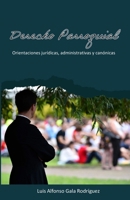 Derecho Parroquial.: Orientaciones jurídicas, administrativas y canónicas. (Spanish Edition) B0CQ21RCZT Book Cover