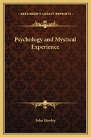 Psychology and Mystical Experience 0766142035 Book Cover