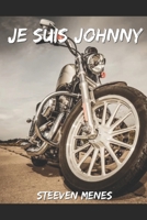 Je suis Johnny: Hommage à Johnny Hallyday (French Edition) B0CTLY84Q9 Book Cover