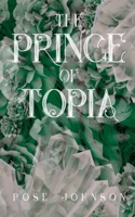 The Prince of Topia 1088124860 Book Cover