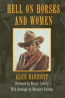 Hell on Horses and Women 0806124822 Book Cover