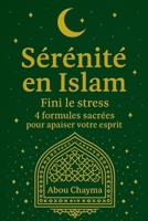 Sérénité en Islam (French Edition) B0GPFSRYTL Book Cover